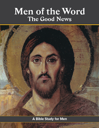 Men of the Word: The Good News