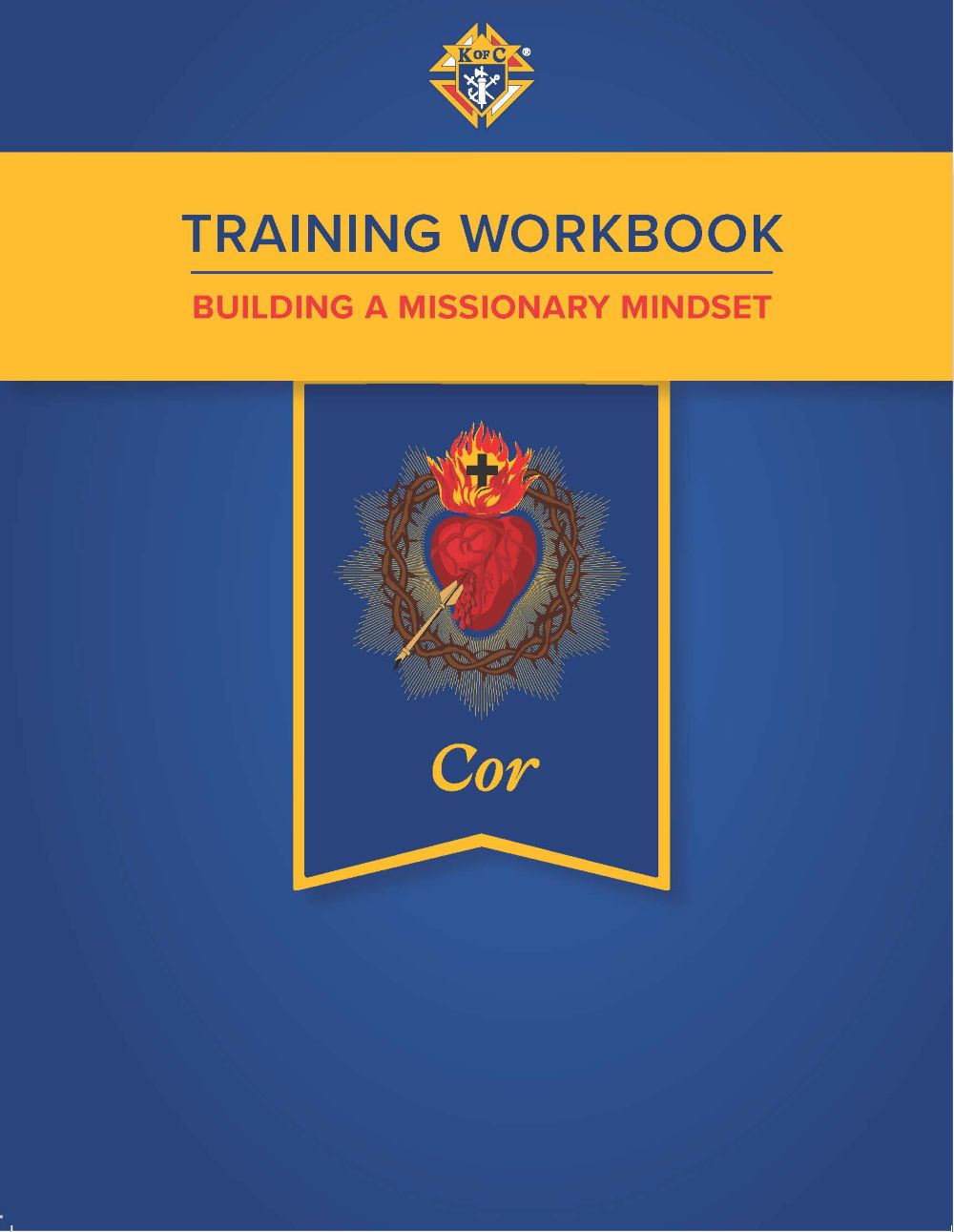 Cor Training Workbook: Building a Missionary Mindset