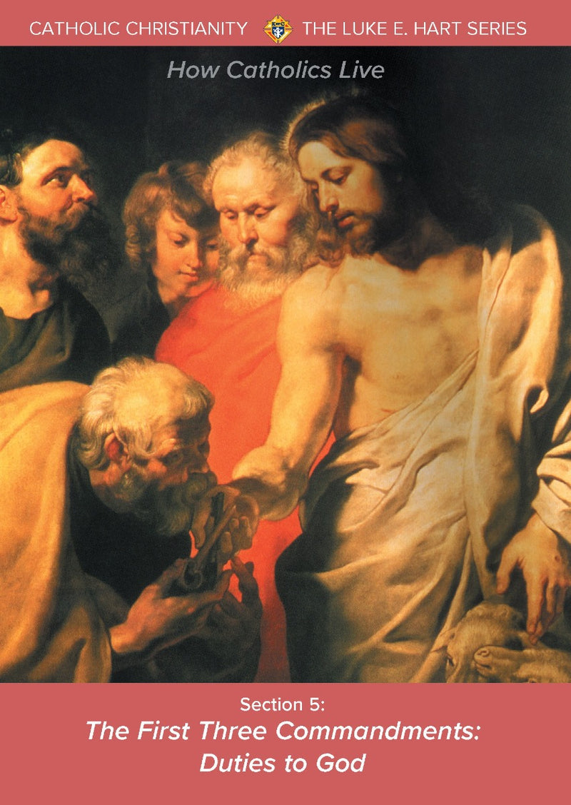The First Three Commandments: Duties to God – Shop Catholic Info