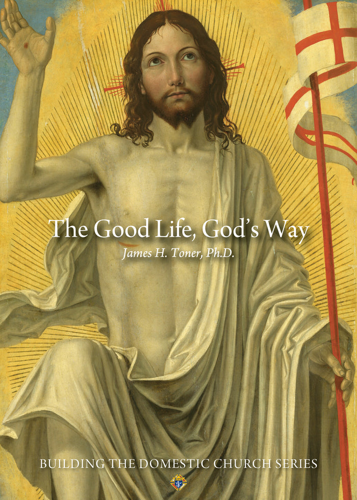 The Good Life, God's Way