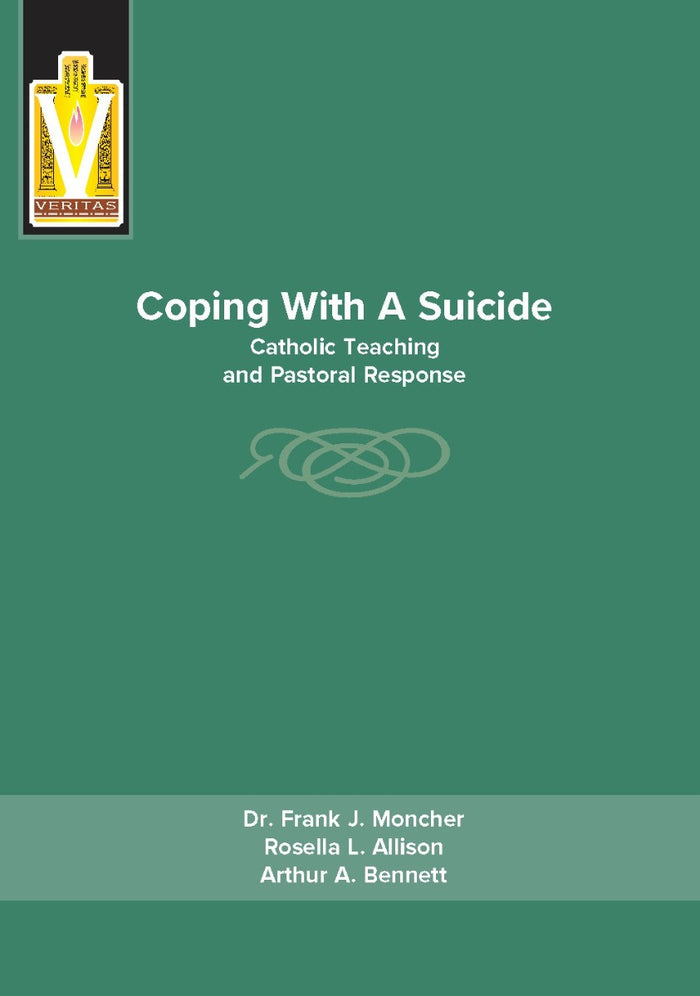 Coping With A Suicide - Catholic Teaching and Pastoral Response
