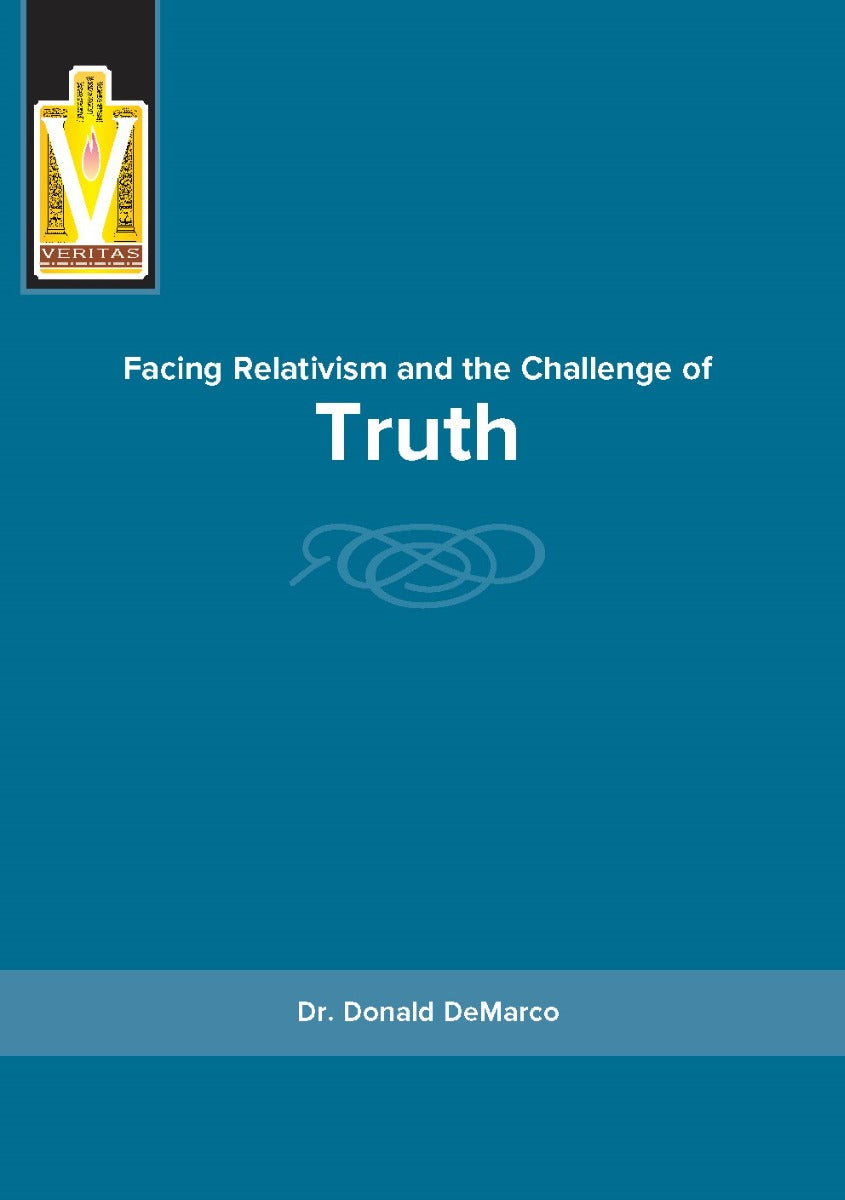 Facing Relativism and the Challenge of Truth