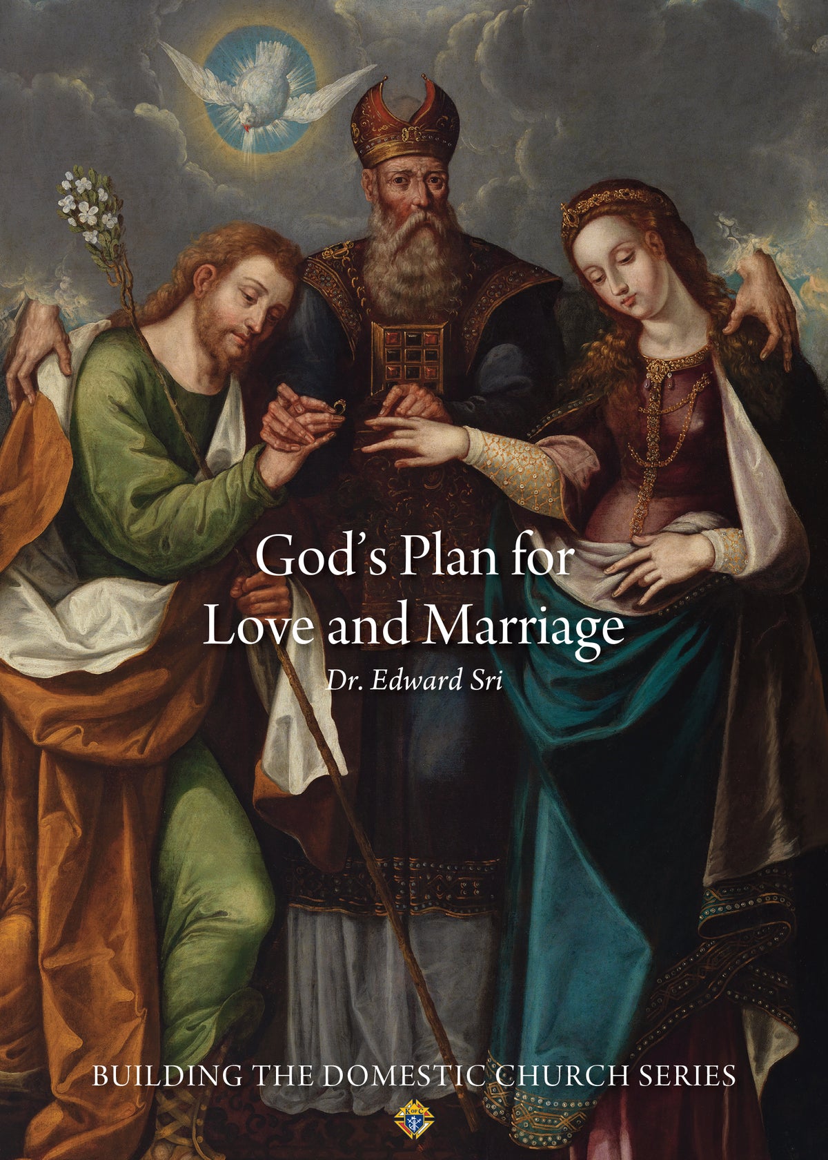 God's Plan for Love & Marriage: John Paul II's Theology of the Body